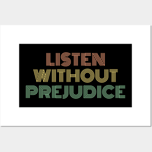 Listen Without Prejudice Posters and Art